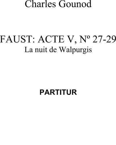 Faust: La Nuit de Walpurgis — Charles Gounod