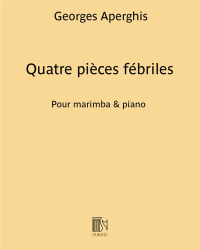 Quatre pièces fébriles — Georges Aperghis