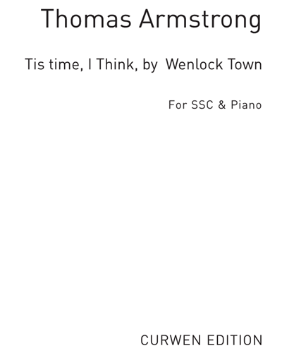 Tis Time, I Think, by Wenlock Town — Thomas Armstrong