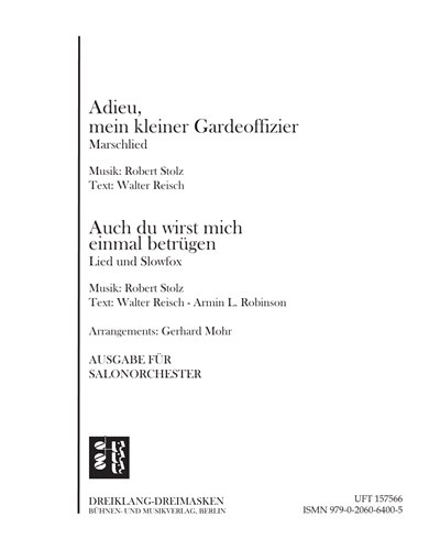Adieu, mein kleiner Gardeoffizier/Auch du wirst mich einmal betrügen — Robert Stolz