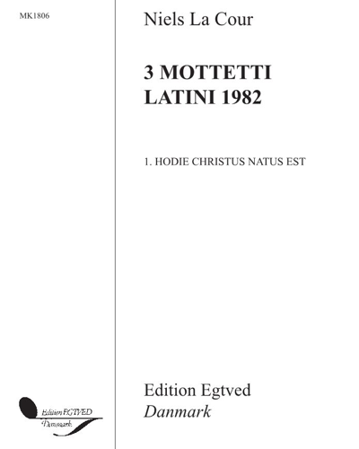 Hodie Christus natus est (No. 1 from '3 Motetti latini 1982') — Niels La Cour