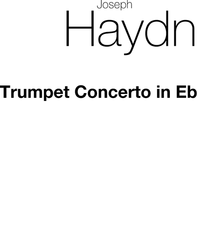 Trumpet Concerto in E-flat, Hob. VIIe:1 — Joseph Haydn