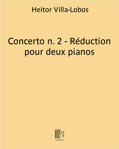 Concerto No. 2 (Reduction for Two Pianos) — 维拉-洛博斯