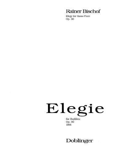 Elegy, op. 30 — Rainer Bischof