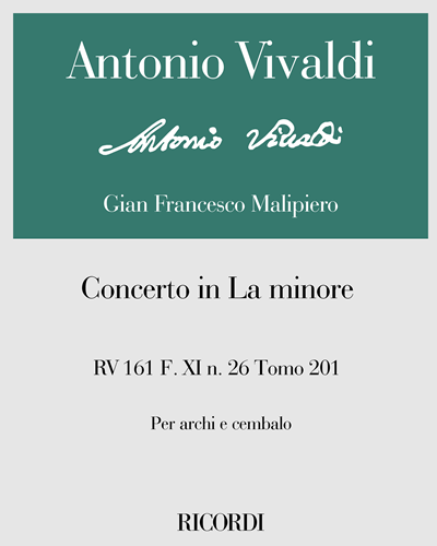 Concerto in A minor, RV 161, F. XI No. 26, Vol. 201 — Antonio Vivaldi