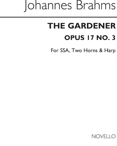 The Gardener, op. 17 No. 3 — Johannes Brahms