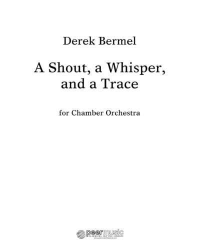 A Shout, a Whisper, and a Trace — Derek Bermel