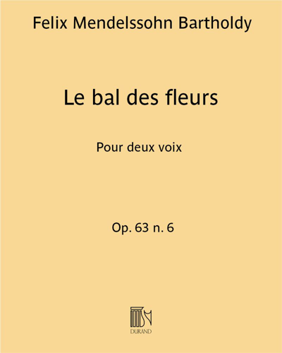 Le bal des fleurs, op. 63 no. 6 — Felix Mendelssohn Bartholdy