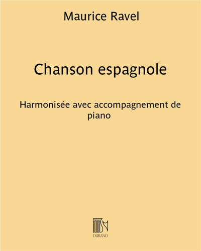 Chanson espagnole (from 'Chants populaires', No. 1) — 拉威尔