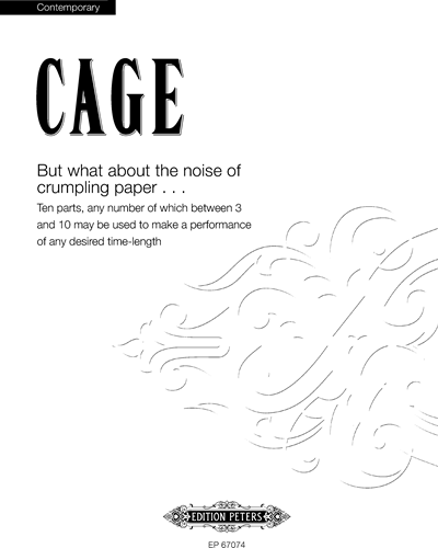 But what about the noise of crumpling paper... — 约翰·凯奇