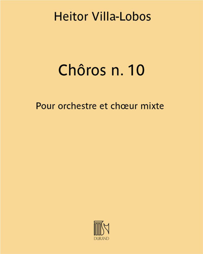 Chôros No. 10 — 维拉-洛博斯