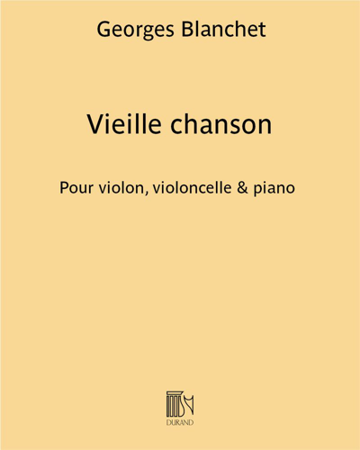 Vieille chanson (from 'Petites pièces très faciles en trio') — Georges Blanchet