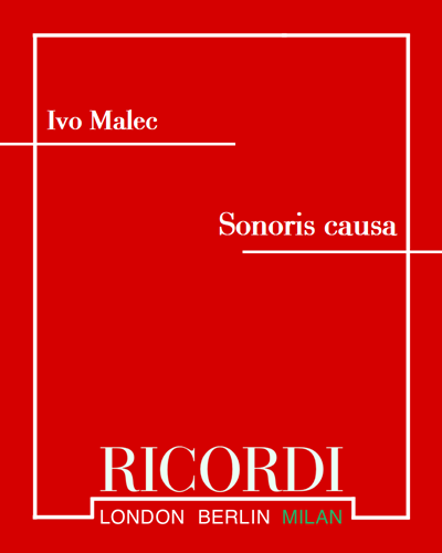 Sonoris causa — Ivo Malec