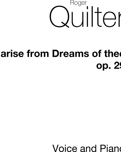 I Arise from Dreams of Thee, op. 29 — 罗杰·奎尔特