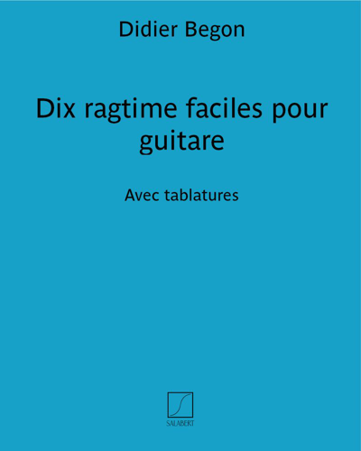 Ten Easy Rags for Guitar — Didier Begon