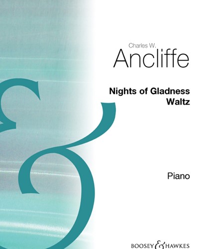 Nights of Gladness — Charles Ancliffe