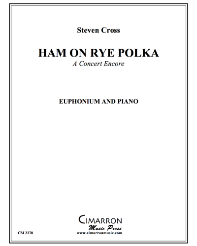 Ham on Rye Polka — Steven Cross