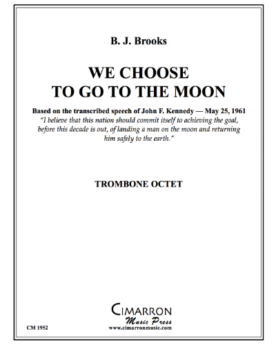 We Choose to Go to the Moon — B. J. Brooks