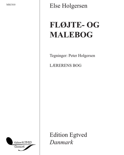 Fløjte-og malebogen — Else Holgersen