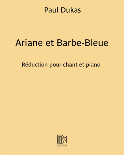 Ariane et Barbe-Bleue — Paul Dukas