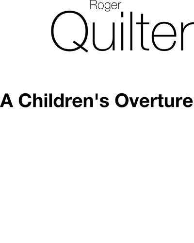 Children's Overture, op. 17 — 罗杰·奎尔特