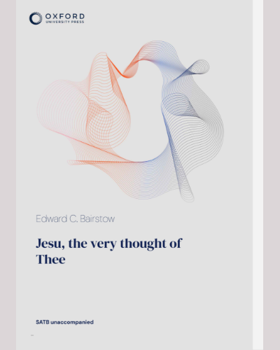 Jesu, the very thought of Thee — Edward Bairstow