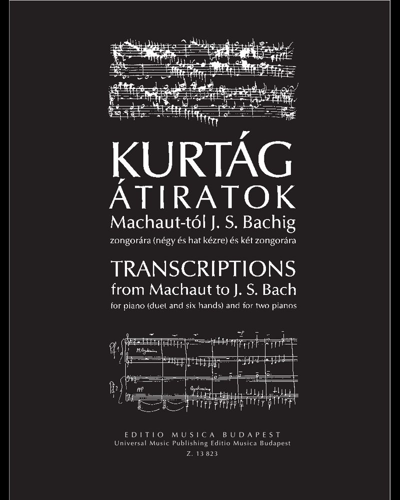 Transcriptions from Machaut to J.S. Bach — György Kurtág