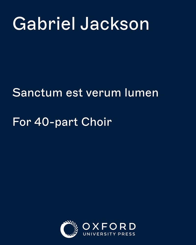 Sanctum est verum lumen — Gabriel Jackson