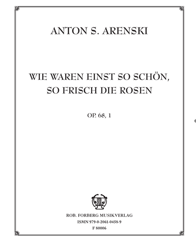 Wie Waren einst so Schön, So Frisch die Rosen, op. 68 no. 1 — 阿连斯基