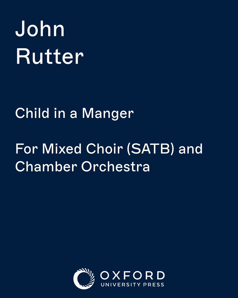 Child in a Manger — John Rutter