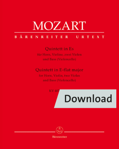 Quintet for Horn, Violin, Two Violas and Bass (Violoncello) in E-flat major K. 407 (386c) — Wolfgang Amadeus Mozart