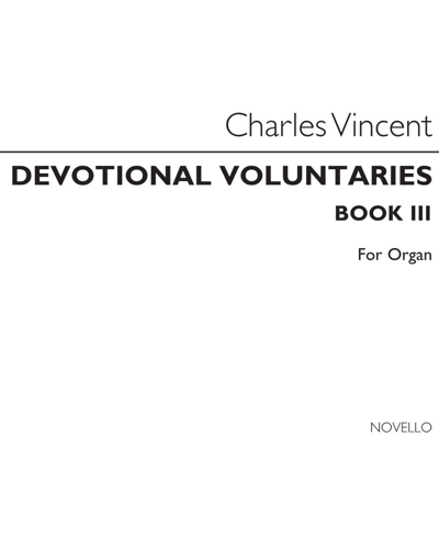 Devotional Voluntaries, Book 3 [Three-Stave Edition] — Charles John Vincent