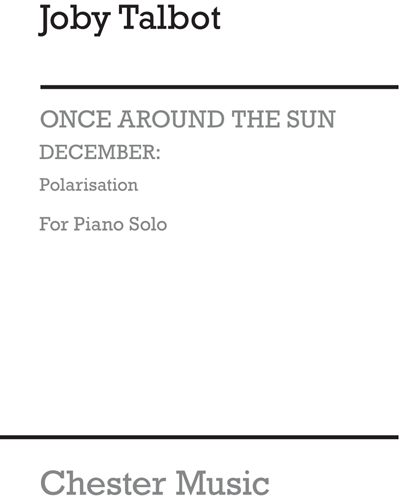 December: Polarisation (for Piano Solo) — Joby Talbot