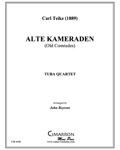 Alte Kameraden (Old Comrades) — Carl Teike