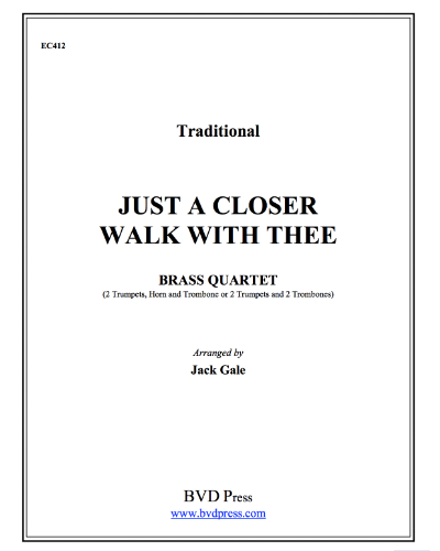 Just a Closer Walk with Thee — 传统