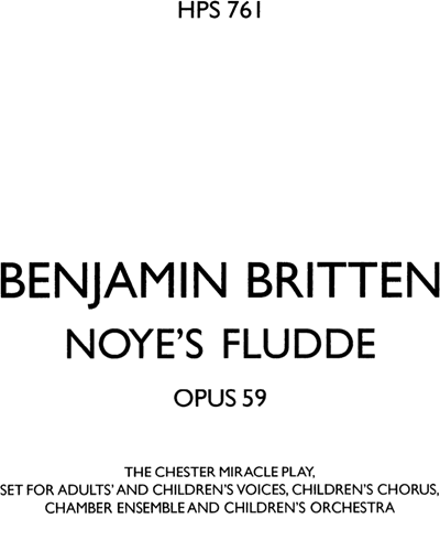 Noye's Fludde, op. 59 — 布里顿