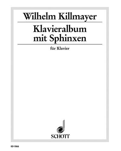 Klavieralbum mit Sphinxen — Wilhelm Killmayer