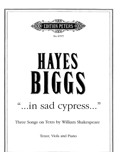 “...in sad cypress...” — Hayes Biggs
