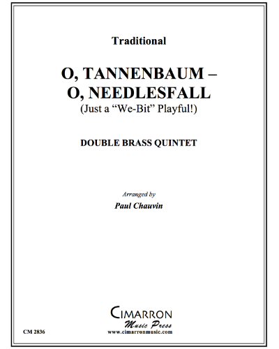 O Tannenbaum - O, Needlesfall! — Traditional