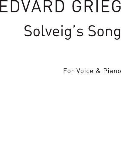 Solveig's Song (No. 1 from 'Peer Gynt', op. 23) — Edvard Grieg