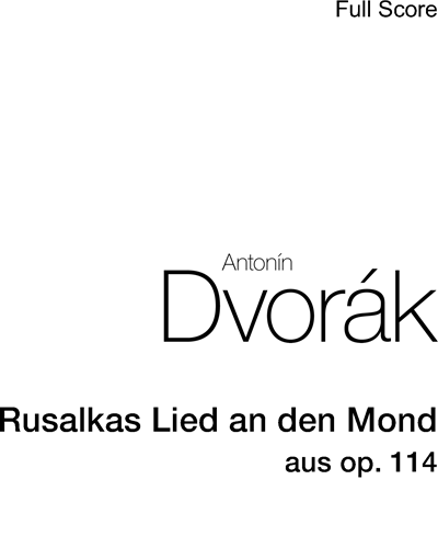 Rusalkas Lied an den Mond — 德沃夏克