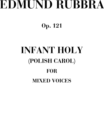 Infant Holy (Polish Carol), op. 121 — 埃德蒙·鲁布拉