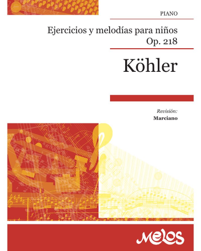 Exercises and Melodies for Children, op. 218 — 科勒