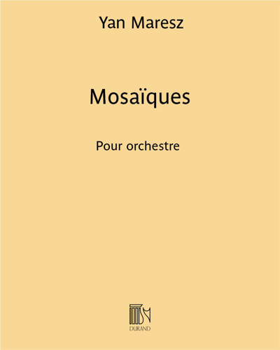 Mosaïques — Yan Maresz