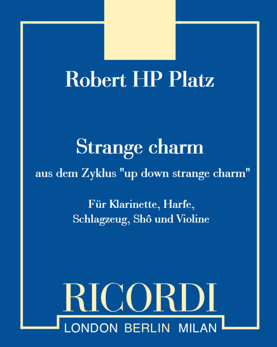 Strange charm (from the cycle "up down strange charm") — Robert Hugo Philip Platz