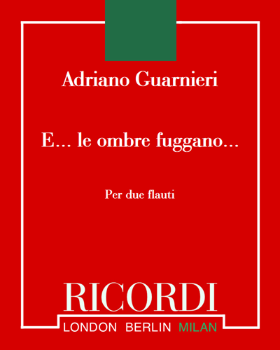 E... le ombre fuggano... — Adriano Guarnieri
