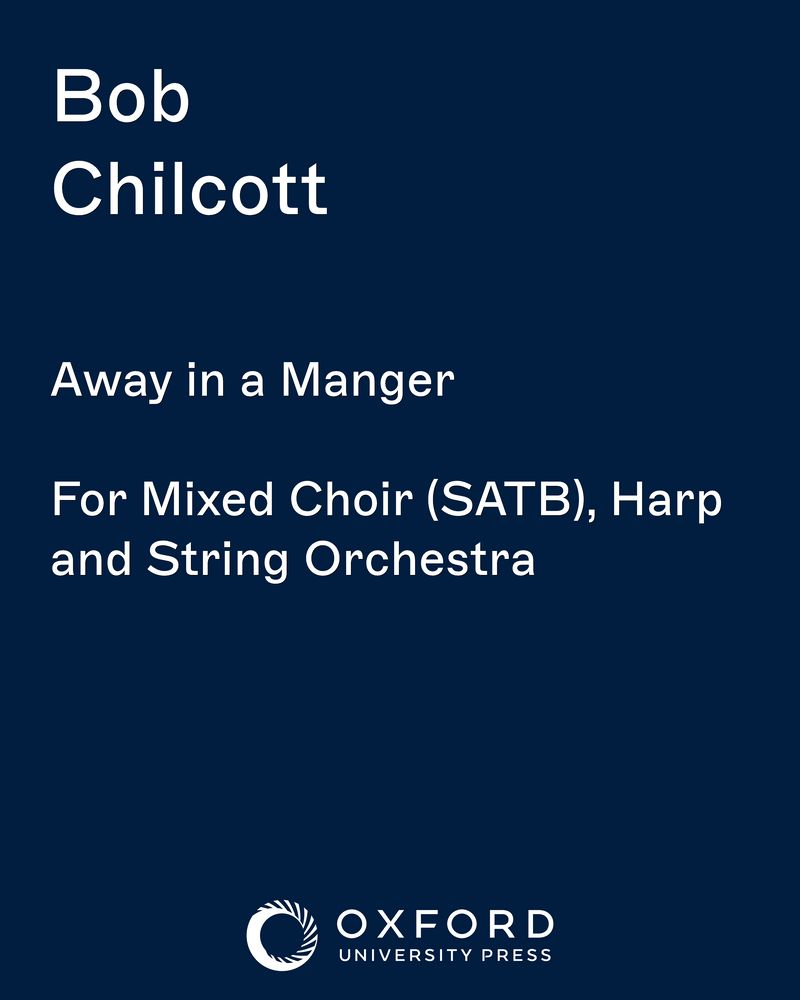 Away in a Manger — Bob Chilcott