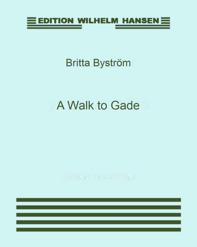 A Walk to Gade — Britta Byström