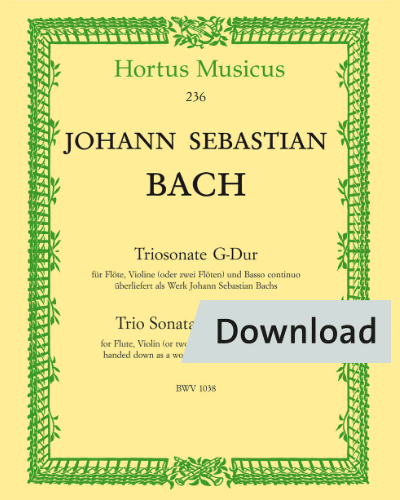 Trio Sonata for Flute, Violin (or two Flutes) and Basso continuo in G major, BWV 1038 — Johann Sebastian Bach