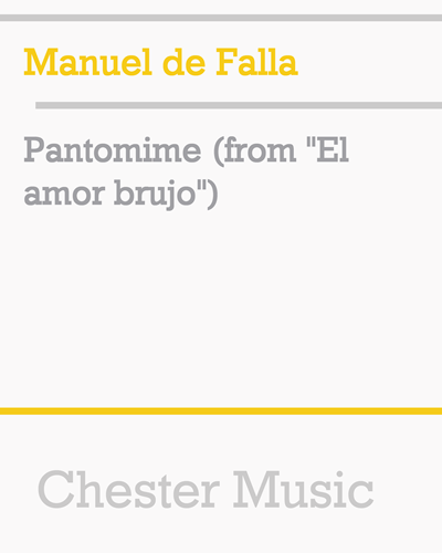 Pantomime (from 'El amor brujo') — Manuel de Falla